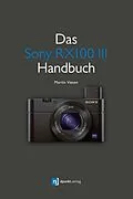 E-Book (epub) Das Sony RX100 III Handbuch von Martin Vieten