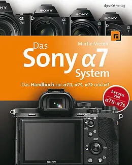 E-Book (pdf) Das Sony Alpha 7 System von Martin Vieten