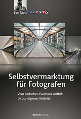 E-Book (epub) Selbstvermarktung für Fotografen von Ben Moll