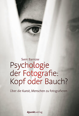 E-Book (epub) Psychologie der Fotografie: Kopf oder Bauch? von Sven Barnow