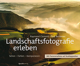 E-Book (pdf) Landschaftsfotografie erleben von Raymond Clement, Paul Bertemes