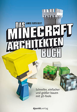 E-Book (pdf) Das Minecraft-Architekten-Buch von James Floyd Kelly
