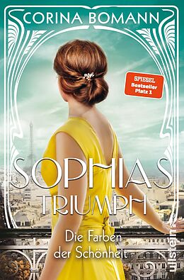 Kartonierter Einband Die Farben der Schönheit - Sophias Triumph (Sophia 3) von Corina Bomann