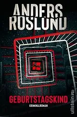 Kartonierter Einband (Kt) Geburtstagskind (Ewert Grens ermittelt 1) von Anders Roslund