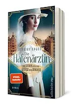 Kartonierter Einband Die Hafenärztin. Ein Leben für das Glück der Kinder (Hafenärztin 2) von Henrike Engel