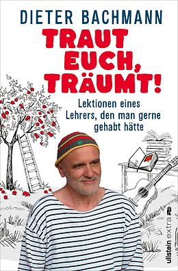 Kartonierter Einband Traut euch, träumt! von Dieter Bachmann