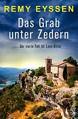 Kartonierter Einband (Kt) Das Grab unter Zedern (Ein-Leon-Ritter-Krimi 4) von Remy Eyssen