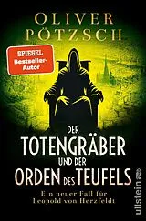 Kartonierter Einband Der Totengräber und der Orden des Teufels (Die Totengräber-Serie 5) von Oliver Pötzsch