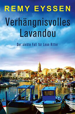 Kartonierter Einband Verhängnisvolles Lavandou (Ein-Leon-Ritter-Krimi 7) von Remy Eyssen