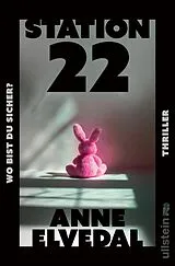 Kartonierter Einband (Kt) Station 22. Wo bist du sicher? von Anne Elvedal