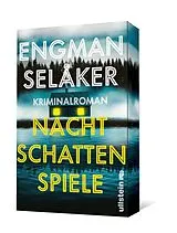 Kartonierter Einband Nachtschattenspiele (Wolf und Berg ermitteln 3) von Pascal Engman, Johannes Selåker