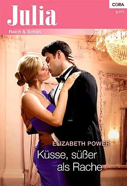 E-Book (epub) Küsse, süßer als Rache von Elizabeth Power