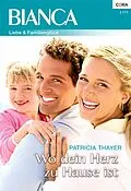 E-Book (epub) Wo dein Herz zu Hause ist von Patricia Thayer