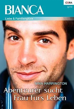 E-Book (epub) Abenteurer sucht Frau fürs Leben von Nina Harrington