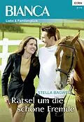 E-Book (epub) Rätsel um die schöne Fremde von Stella Bagwell
