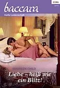 E-Book (epub) Liebe - heiß wie ein Blitz! von Maureen Child