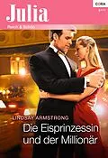 E-Book (epub) Die Eisprinzessin und der Millionär von Lindsay Armstrong