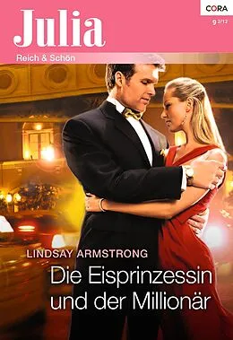 E-Book (epub) Die Eisprinzessin und der Millionär von Lindsay Armstrong