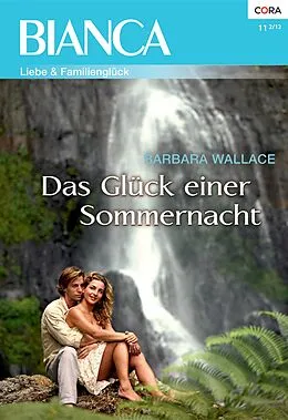 E-Book (epub) Das Glück einer Sommernacht von Barbara Wallace