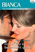 E-Book (epub) Eine Affäre ist lange nicht genug von Stacy Connelly