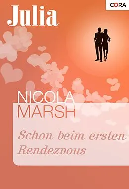 E-Book (epub) Schon beim ersten Rendezvous von Nicola Marsh