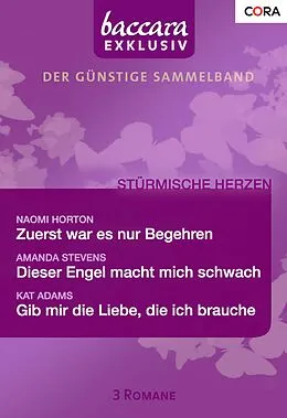 E-Book (epub) Baccara Exklusiv Band 03 von Amanda Stevens, Naomi Horton, Kat Adams