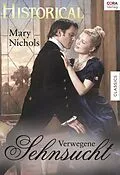 E-Book (epub) Verwegene Sehnsucht von Mary Nichols
