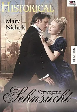 E-Book (epub) Verwegene Sehnsucht von Mary Nichols