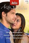 E-Book (epub) Julia Ärzte zum Verlieben Band 51 von Dianne Drake, Olivia Gates, Anne Fraser