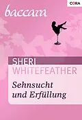 E-Book (epub) Sehnsucht und Erfüllung von Sheri Whitefeather