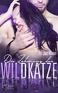 E-Book (epub) Die Zähmung der Wildkatze von Jazz Winter