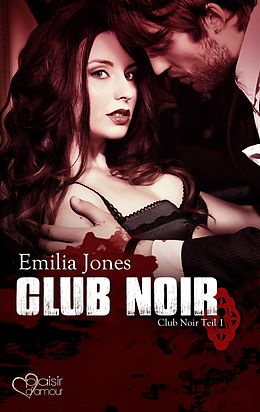 E-Book (epub) Club Noir von Emilia Jones