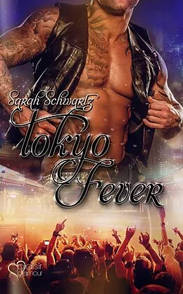 E-Book (epub) Tokyo Fever von Sarah Schwartz