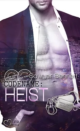 E-Book (epub) Codename: Heist (Jameson Force Security Group Teil 3) von Sawyer Bennett