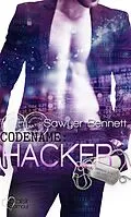 E-Book (epub) Codename: Hacker (Jameson Force Security Group Teil 4) von Sawyer Bennett