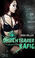 E-Book (epub) Die dunkle Loge: Unsichtbarer Käfig von Mina Miller
