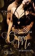 Crave Me: Sehnsucht