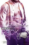 E-Book (epub) Codename: Rook (Jameson Force Security Group Teil 6) von Sawyer Bennett