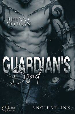 Kartonierter Einband Guardian's Bond (Ancient Ink Teil 1) von Rhenna Morgan