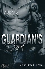 E-Book (epub) Guardian's Bond (Ancient Ink Teil 1) von Rhenna Morgan