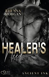 E-Book (epub) Healer's Need (Ancient Ink Teil 2) von Rhenna Morgan