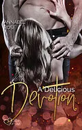 E-Book (epub) A Delicious Devotion von Annabel Rose