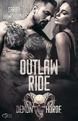 E-Book (epub) Demon Horde MC Teil 3: Outlaw Ride von Sarah Hawthorne