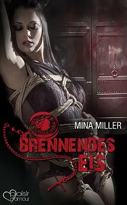 E-Book (epub) Die dunkle Loge: Brennendes Eis von Mina Miller