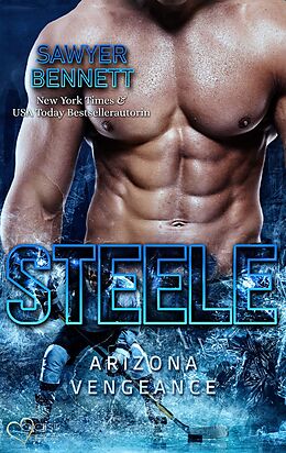 eBook (epub) Steele (Arizona Vengeance Team Teil 9) de Sawyer Bennett