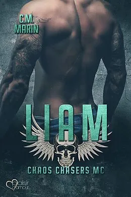 E-Book (epub) The Chaos Chasers MC Teil 4: Liam von C.M. Marin