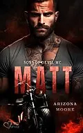 E-Book (epub) Matt (Sons of Devil MC Teil 1) von Arizona Moore