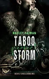 E-Book (epub) Devil's Hellions MC Teil 3: Taboo Perfect Storm von Hayley Faiman