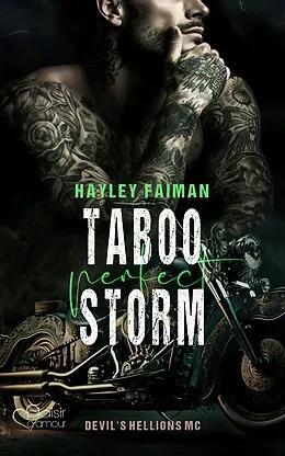 E-Book (epub) Devil's Hellions MC Teil 3: Taboo Perfect Storm von Hayley Faiman