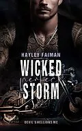 E-Book (epub) Devil's Hellions MC Teil 4: Wicked Perfect Storm von Hayley Faiman